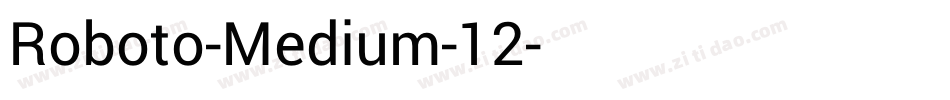 Roboto-Medium-12字体转换