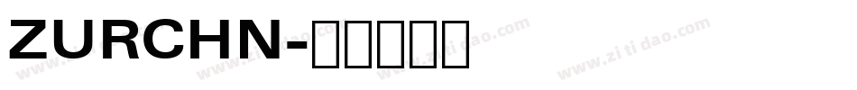 ZURCHN字体转换