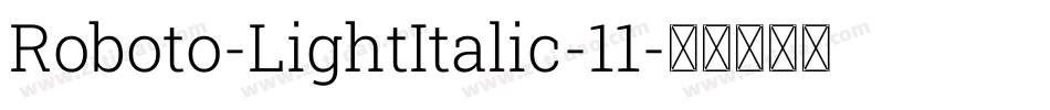 Roboto-LightItalic-11字体转换