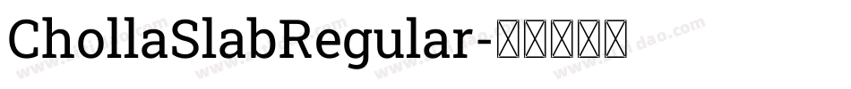 ChollaSlabRegular字体转换