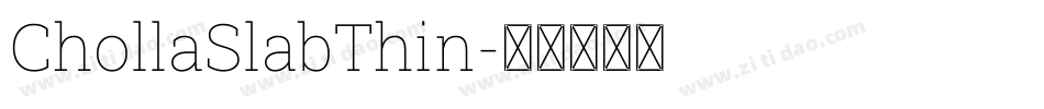 ChollaSlabThin字体转换