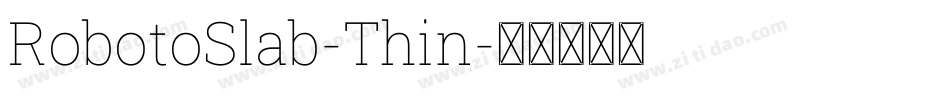 RobotoSlab-Thin字体转换