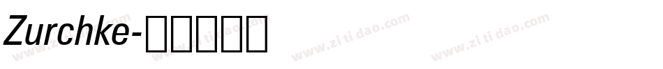 Zurchke字体转换