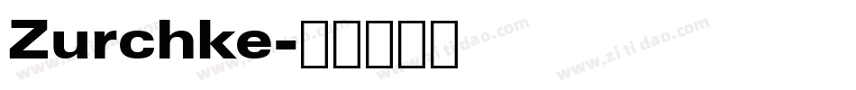 Zurchke字体转换