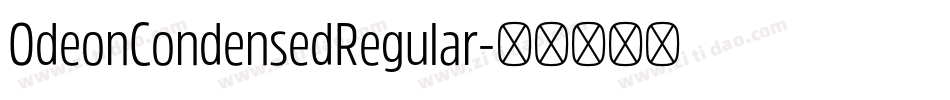 OdeonCondensedRegular字体转换