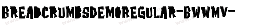 BreadcrumbsDemoRegular-BWWmV字体转换