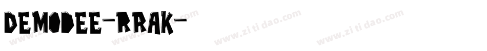 Demodee-rRAK字体转换