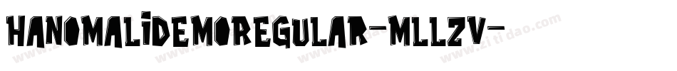 HanomaliDemoRegular-mLLzV字体转换 HanomaliDemoRegular-mLLzV字体转换