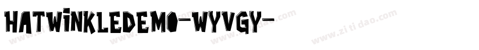 HatwinkleDemo-WyVGY字体转换 HatwinkleDemo-WyVGY字体转换