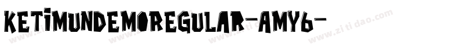 KetimunDemoRegular-AMy6字体转换