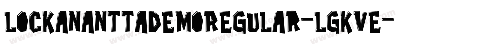 LockananttaDemoRegular-lgKve字体转换