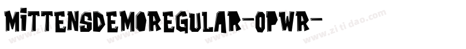 MittensDemoRegular-0pWR字体转换