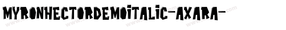 MyronHectorDemoItalic-axara字体转换