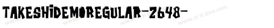 TakeshiDemoRegular-Z648字体转换