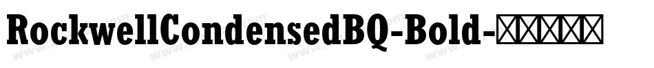 RockwellCondensedBQ-Bold字体转换