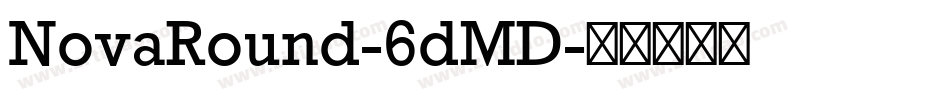 NovaRound-6dMD字体转换