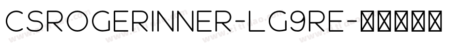 CsRogerInner-lg9re字体转换