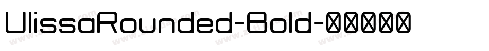 UlissaRounded-Bold字体转换