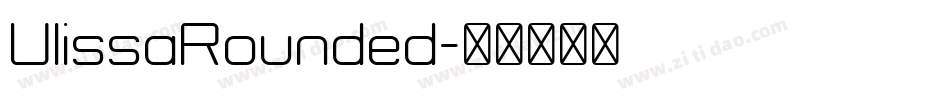 UlissaRounded字体转换