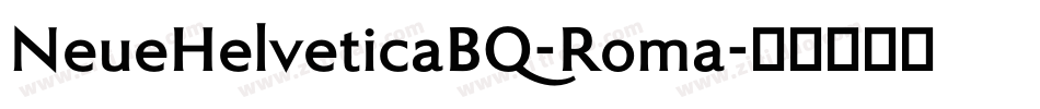 NeueHelveticaBQ-Roma字体转换