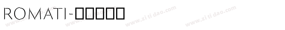 ROMATI字体转换