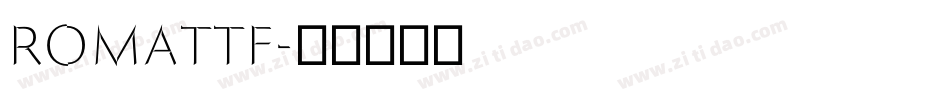 romattf字体转换