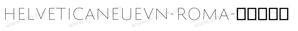 HelveticaNeueVN-Roma字体转换