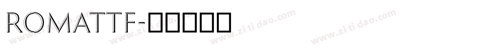 romattf字体转换