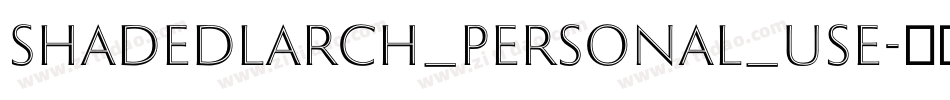 ShadedLarch_PERSONAL_USE字体转换