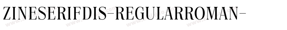 ZineSerifDis-RegularRoman字体转换