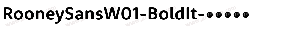 RooneySansW01-BoldIt字体转换
