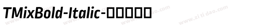 TMixBold-Italic字体转换