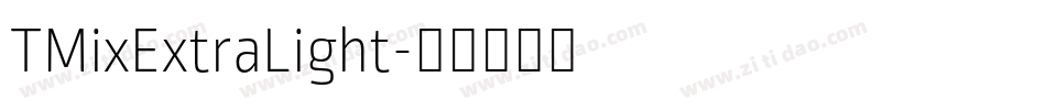 TMixExtraLight字体转换