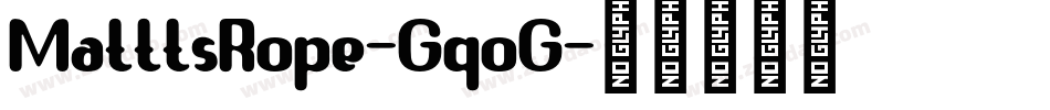 MatttsRope-GqoG字体转换