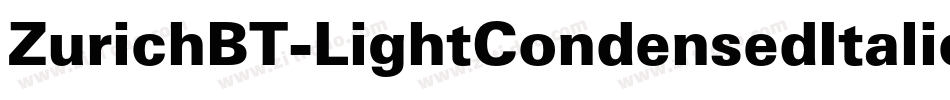 ZurichBT-LightCondensedItalic字体转换