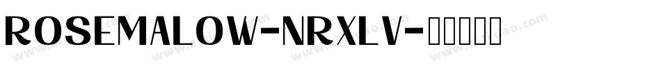 RoseMalow-nRxLV字体转换