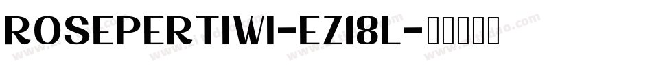 RosePertiwi-eZ18l字体转换