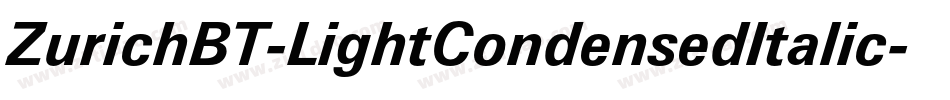 ZurichBT-LightCondensedItalic字体转换
