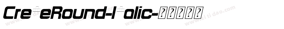 CreteRound-Italic字体转换