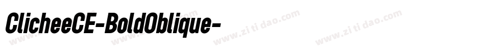 ClicheeCE-BoldOblique字体转换