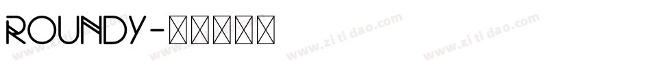 Roundy字体转换