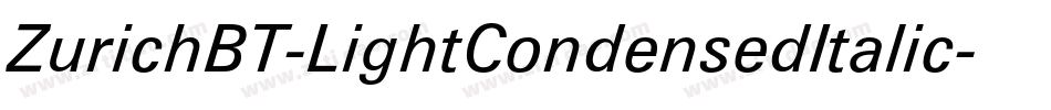 ZurichBT-LightCondensedItalic字体转换