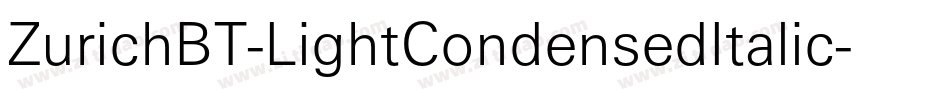 ZurichBT-LightCondensedItalic字体转换