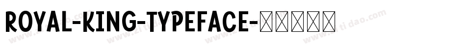Royal-King-Typeface字体转换