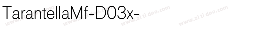 TarantellaMf-D03x字体转换 TarantellaMf-D03x字体转换