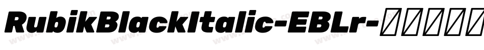 RubikBlackItalic-EBLr字体转换