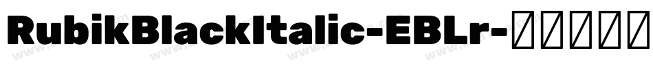 RubikBlackItalic-EBLr字体转换