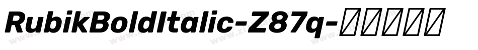RubikBoldItalic-Z87q字体转换