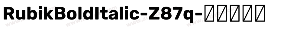 RubikBoldItalic-Z87q字体转换