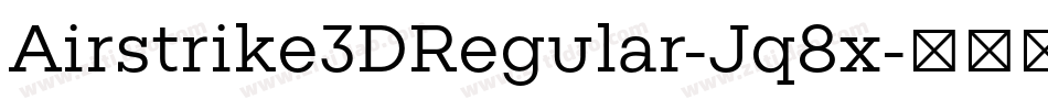 Airstrike3DRegular-Jq8x字体转换